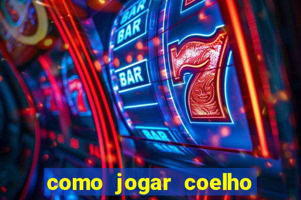 como jogar coelho da fortuna